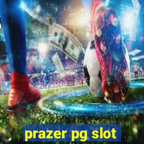 prazer pg slot